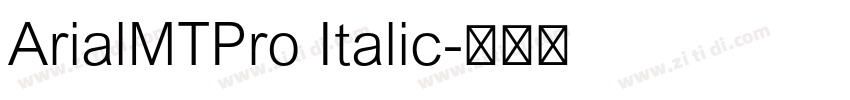ArialMTPro Italic字体转换